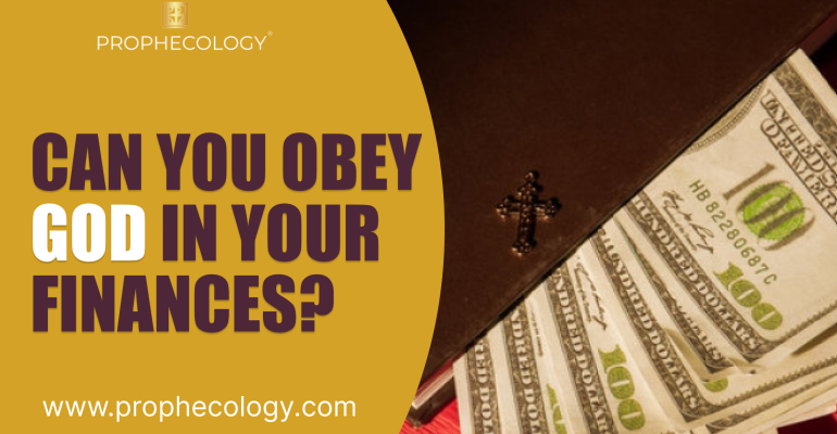 Can You Obey God In Your Finances? Obey God