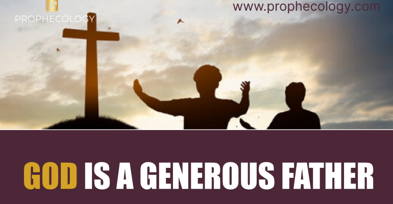God Is A Generous Father