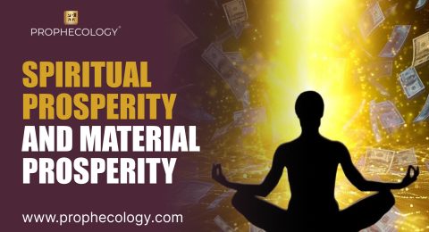 Spiritual Prosperity and Material Prosperity