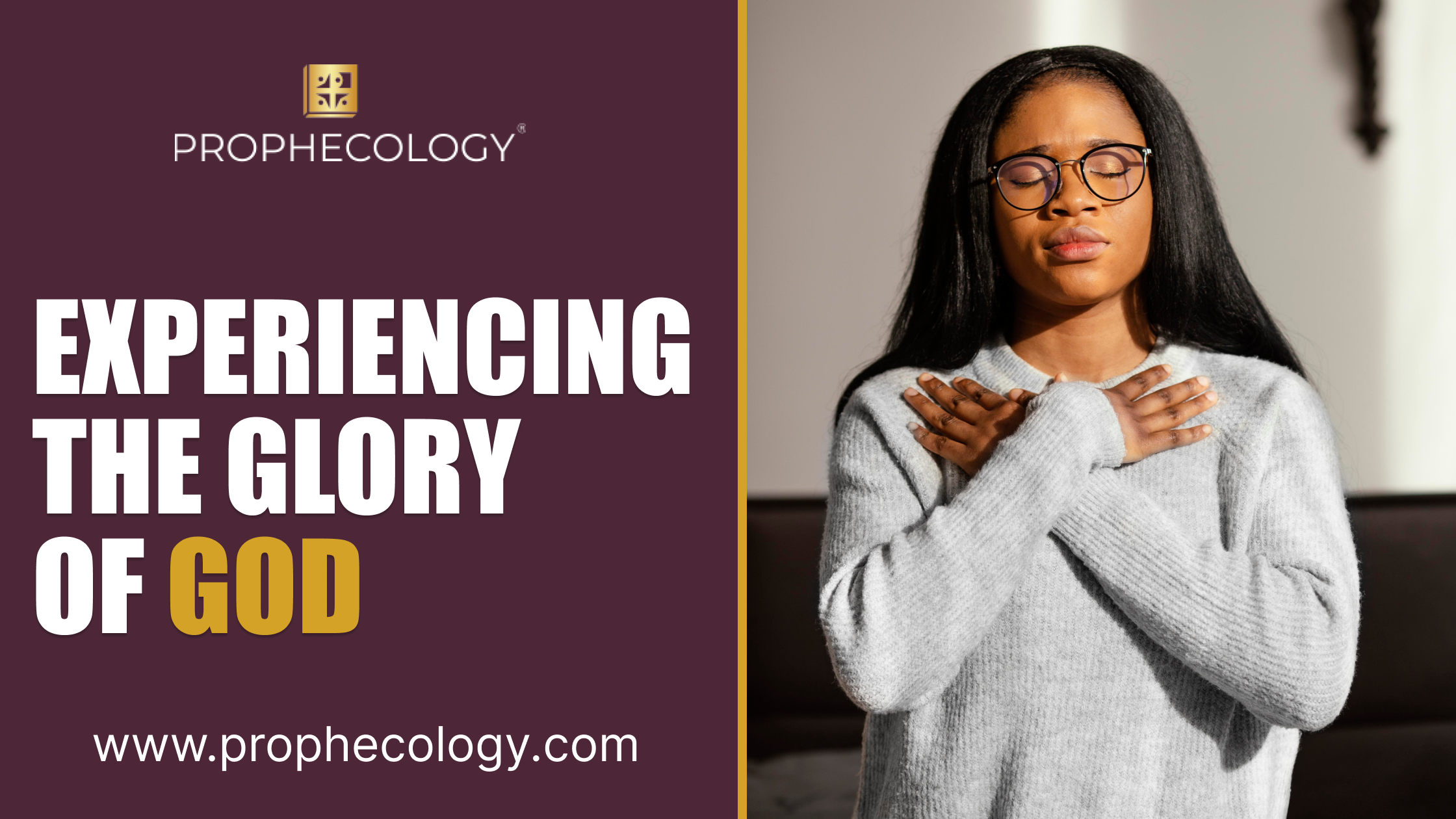 experiencing the glory of god